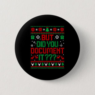But Did You Doent It Funny Office Christmas Ugly S Button