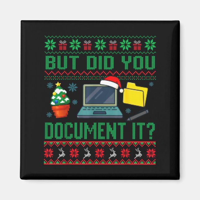 But Did You Doent It Funny Office Christmas Ugly S Magnet (Front)