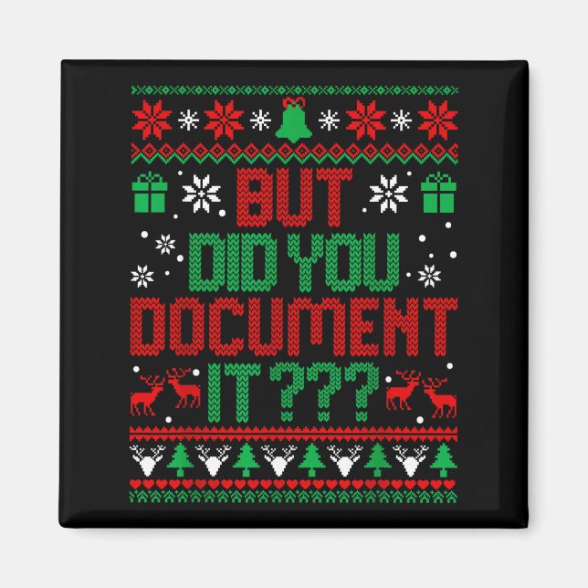 But Did You Doent It Funny Office Christmas Ugly S Magnet (Front)