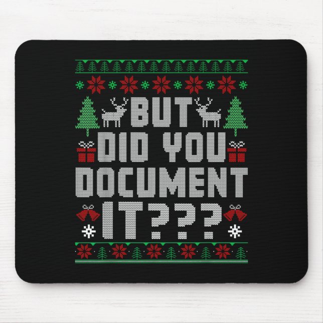 But Did You Doent It Funny Office Christmas Ugly S Mouse Pad (Front)