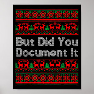 But Did You Doent It Funny Office Christmas Ugly S Poster