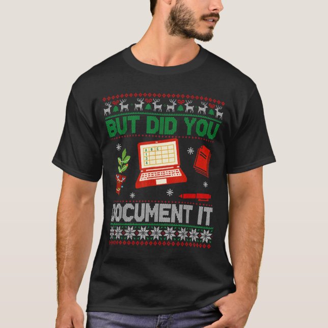 But Did You Doent It Funny Office Christmas Ugly S T-Shirt (Front)