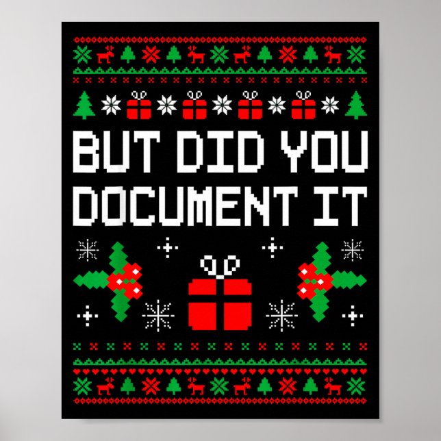 But Did You Doent It Ugly Christmas Sweater Office Poster (Front)