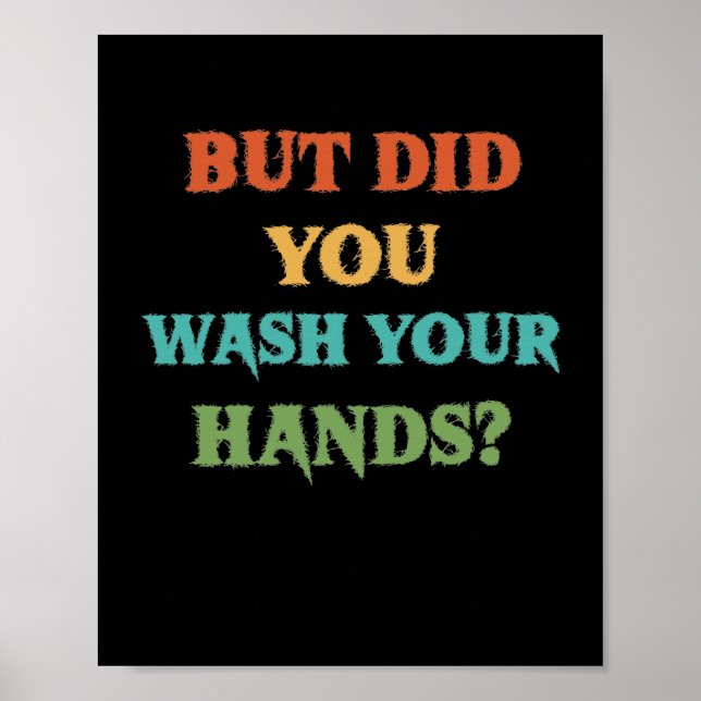 But Did You Wash Your Hands Vintage Washing Poster (Front)