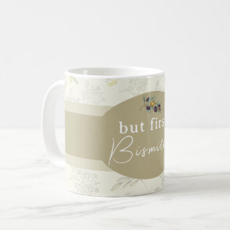 but first bismillah muslim kids reminder coffee coffee mug