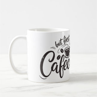 But First, Cafecito Coffee Mug