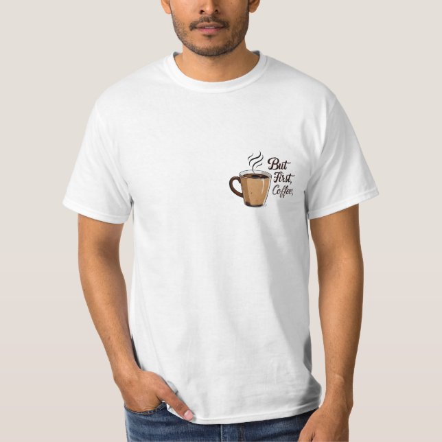 But first caffe T-Shirt (Front)