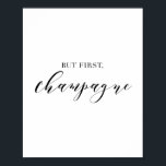 But First Champagne Poster<br><div class="desc">But First Champagne</div>