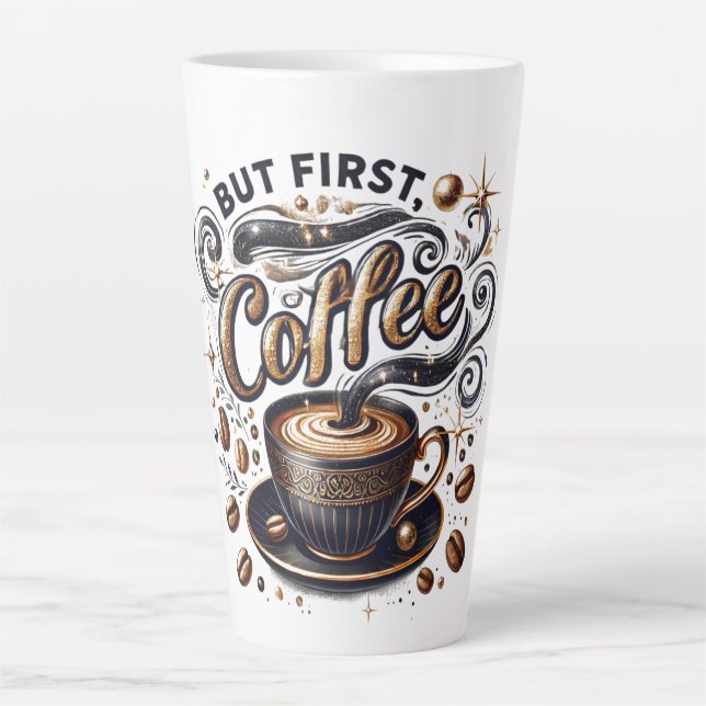 But First Coffee Art - Stylish Gold Design Latte Mug (Front)