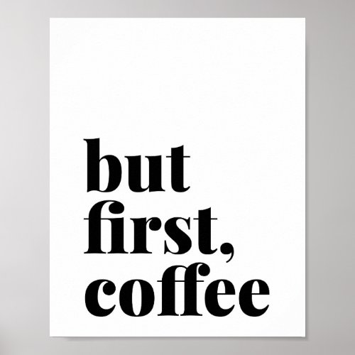 But First Coffee Bold Poster