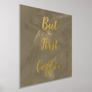 But First Coffee Brown Gold Foil Prints