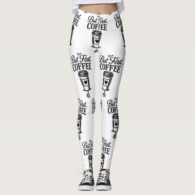 But First Coffee Coffee Cup Pattern Leggings (Front)