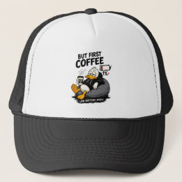 BUT FIRST COFFEE Coffee Humor Trucker Hat