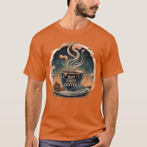 But first coffee coffee lover Classic T_Shirt 
