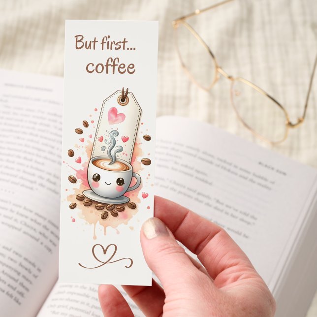 But First Coffee Cute Kawaii Latte Beans & Hearts Bookmarks (Hand)