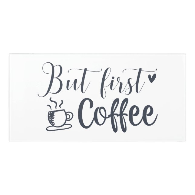 But First Coffee Door Sign (Classic Front)