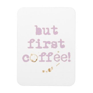 But First Coffee Fun Typography with Coffee Stain