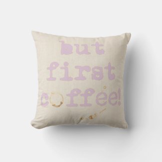 But first coffee Fun typography with coffee stain