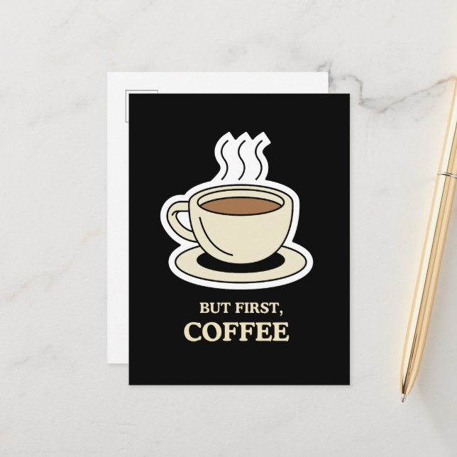 But First, Coffee Funny Coffee Lover Postcard (Front/Back In Situ)