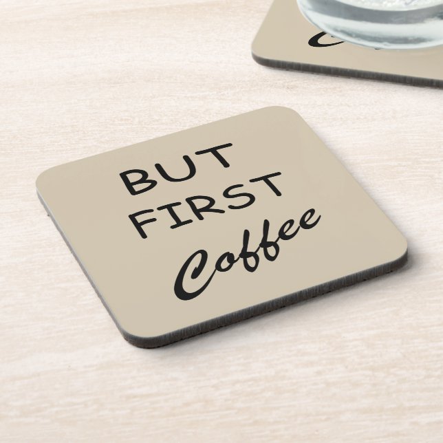 But first coffee funny drinker sayings beverage coaster (Left Side)