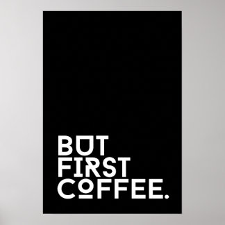 But first coffee humor poster