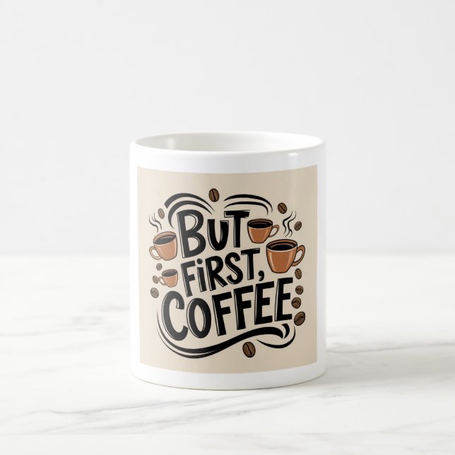 But First Coffee Lover Gift coffee mug (Center)