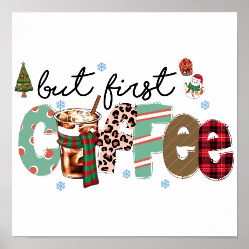 But First Coffee Merry Christmas Poster