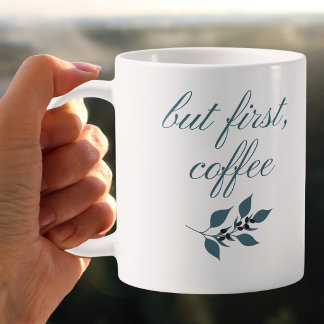 But First Coffee Minimal Botanical Quote Mug