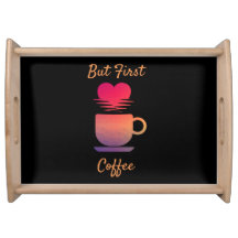 But First Coffee | Morning Sunrise Coffee Lovers