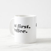 but first, coffee mug | Zazzle