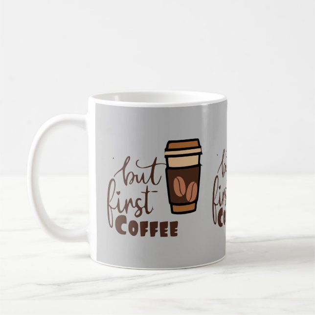 but first coffee mug (Left)