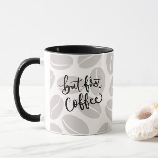 But First Coffee Mug