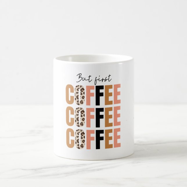 But First, Coffee Mug – Classic Morning Motivation (Center)