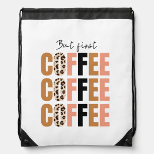 But First, Coffee Mug – Classic Morning Motivation Drawstring Bag