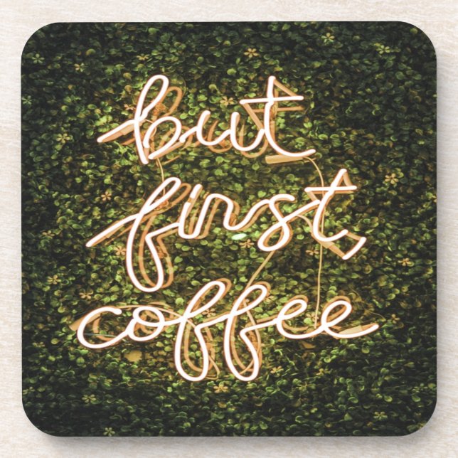 But First Coffee, Neon Lights Quote Saying Beverage Coaster (Front)