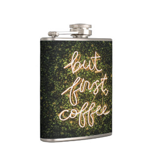 But First Coffee, Neon Lights Quote Saying Flask