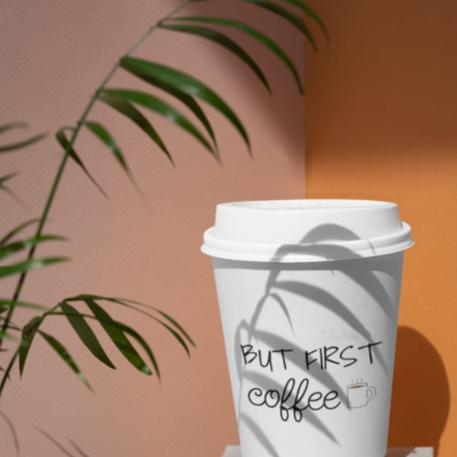 But First, Coffee Paper Cups (Creator Uploaded)