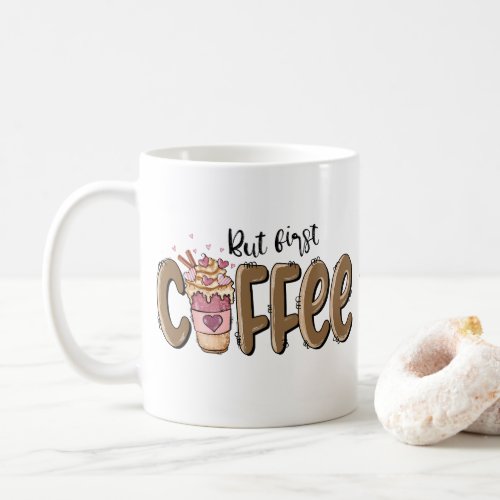 But First Coffee Personalized Sublimation Coffee Mug