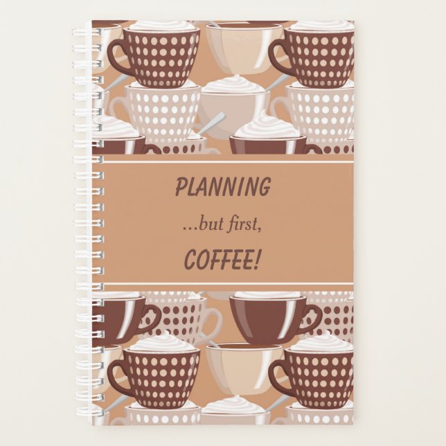 But First Coffee Planner (Front)