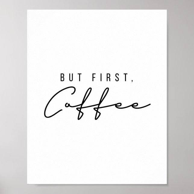 But First Coffee Poster (Front)