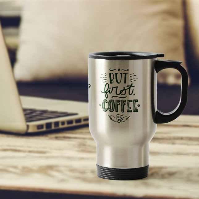But First Coffee Quote im Decorative Typography Travel Mug (Creator Uploaded)