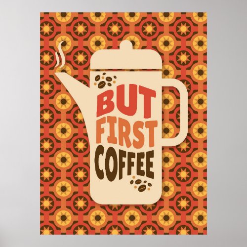 But First Coffee Retro Design Coffee Quote Poste Poster