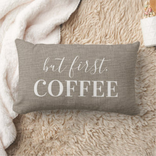 But First, Coffee Rustic Beige Farmhouse Lumbar Pillow