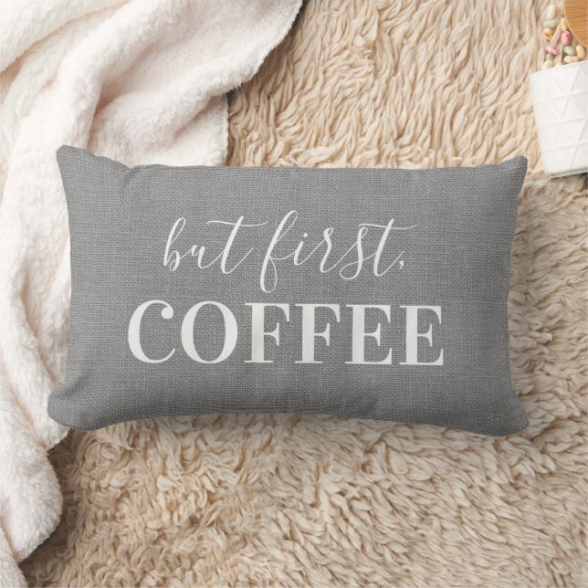 But First, Coffee | Rustic Gray Farmhouse Lumbar Pillow (Blanket)