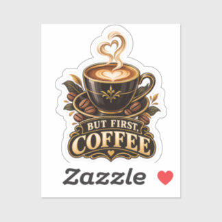 But First, Coffee Sticker – Luxury Vintage Coffee