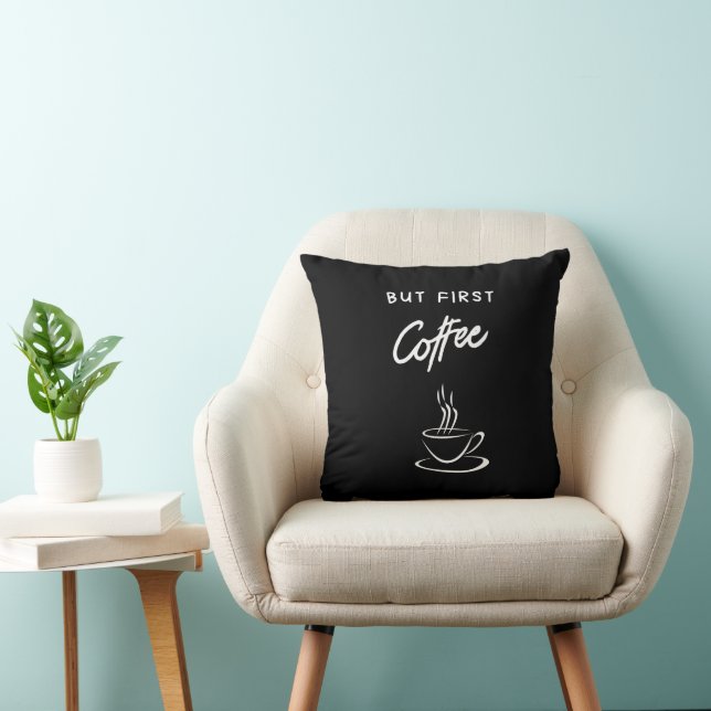 But First Coffee Throw Pillows for Coffee Lovers (Chair)