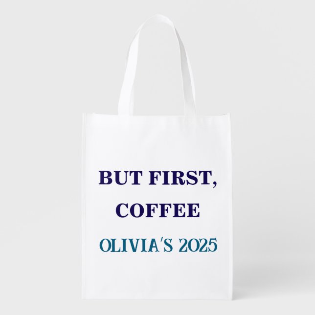 But First Coffee Tote Bag Custom Coffee Lover Text (Front)