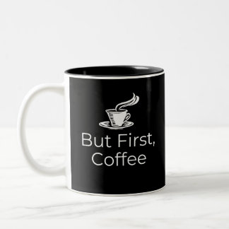 But First, Coffee Two-Tone Coffee Mug