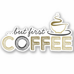 But First Coffee Vinyl Sticker