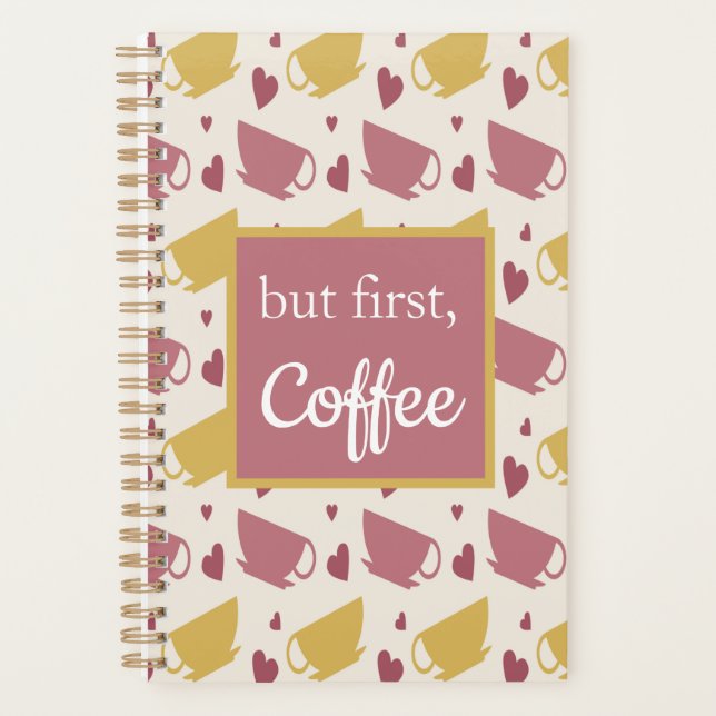 But First Coffee Yearly Calendar and Planner (Front)
